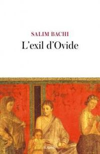 Couverture du livre L'exil d'Ovide - Salim Bachi