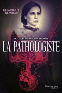 Lisabeth Tremblay - La pathologiste