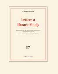 Marcel Proust - Lettres à Horace Finaly