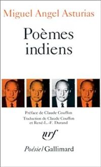 Couverture du livre Poèmes indiens - Miguel Angel Asturias