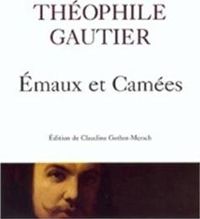 Théophile Gautier - Émaux et Camées