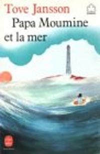 Couverture du livre Papa Moumine et la mer - Tove Jansson