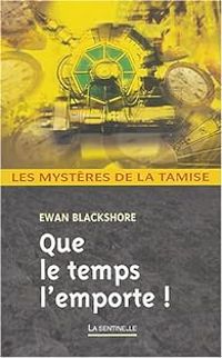 Bertrand Puard - Que le temps l'emporte !
