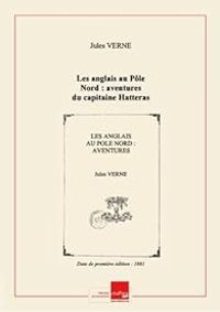 Jules Verne - Les anglais au Pôle Nord 