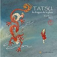 Couverture du livre Tatsu, le dragon de la pluie - Eric Wantiez