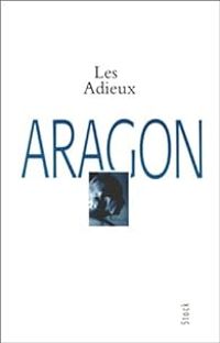 Louis Aragon - Les Adieux