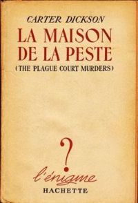 John Dickson Carr - La maison de la peste