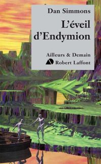 Couverture du livre L'Éveil d'Endymion  - Dan Simmons