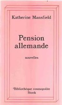 Katherine Mansfield - Pension allemande