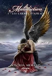 Couverture du livre Les larmes d'Azraël - Cecilia Armand