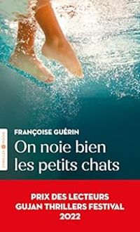 Francoise Guerin - On noie bien les petits chats