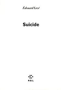 Couverture du livre Suicide - Edouard Leve