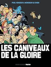 Couverture du livre Les Caniveaux de la Gloire - Pixel Vengeur - Monsieur Le Chien