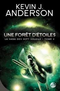 Kevin J. Anderson - Une forêt d'étoiles