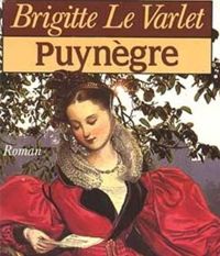 Couverture du livre Puynègre - Brigitte Le Varlet