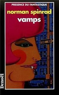 Norman Spinrad - Vamps