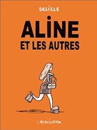 Couverture du livre Aline et les autres - Guy Delisle