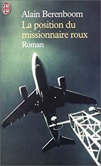 Alain Berenboom - Dominique Meurant - La Position du missionnaire roux