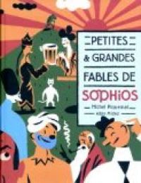 Michel Piquemal - Petites et Grandes Fables de Sophios