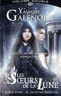 Yasmine Galenorn - Les Soeurs de la Lune - Intégrale