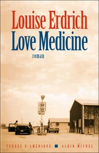 Louise Erdrich - Love medicine