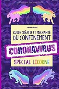 Couverture du livre Guide créatif et enchanté du confinement  - Pascale Leconte