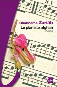 Couverture du livre Le Pianiste afghan - Chabname Zariab