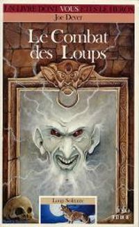 Joe Dever - Le combat des loups