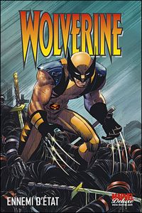 Couverture du livre Wolverine Enemy Of The State - Mark Millar - Kaare Andrews - John Romita Jr