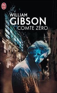 William Gibson - Comte Zéro