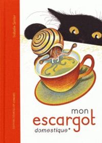 Isabelle Simler - Mon escargot domestique