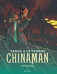 Serge Le Tendre - Chinaman - Intégrale