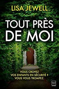 Couverture du livre Tout près de moi - Lisa Jewell