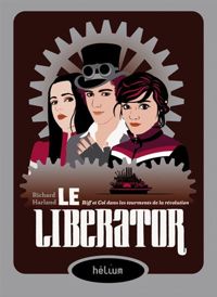 Couverture du livre Le liberator - Richard Harland