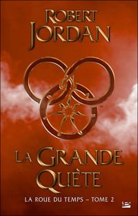 Robert Jordan - : La Grande quête