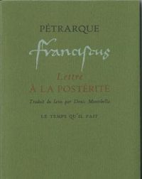 Couverture du livre Lettre à la postérité - Petrarque 