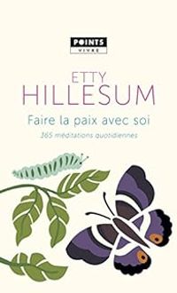 Etty Hillesum - Anne Ducrocq - Faire la paix avec soi