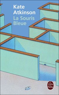 Kate Atkinson - La Souris bleue