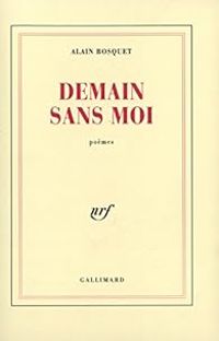 Couverture du livre Demain sans moi - Alain Bosquet