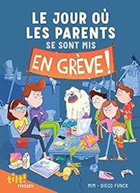  Mim - Se sont mis en grève !