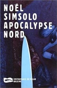 Couverture du livre Apocalypse Nord - Nol Simsolo