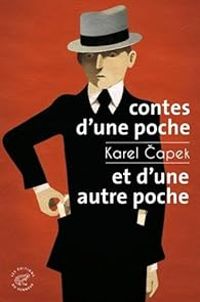 Karel Capek - Contes d'une poche et d'une autre poche