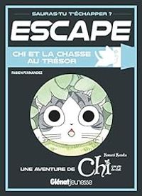 Couverture du livre Escape ! Chi et la chasse au trésor - Konami Kanata - Fabien Fernandez