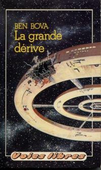 Couverture du livre La Grande dérive - Ben Bova