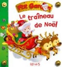 Couverture du livre P'tit garçon : Le traîneau de Noël - Nathalie Belineau