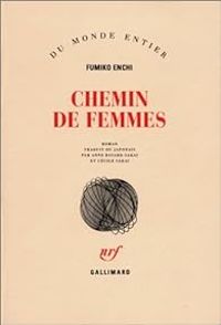 Fumiko Enchi - Cecile Sakai - Anne Bayard Sakai - Chemin de femmes