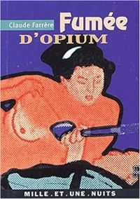 Claude Farrere - Fumée d'opium