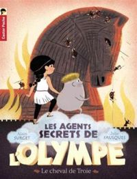 Alain Surget - Julie Faulques - Le cheval de Troie