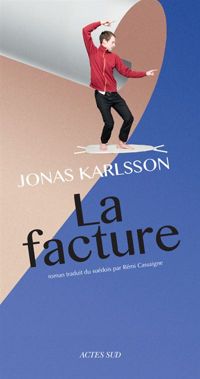 Jonas Karlsson - La facture