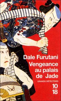 Dale Furutani - VENGEANCE AU PALAIS DE JADE